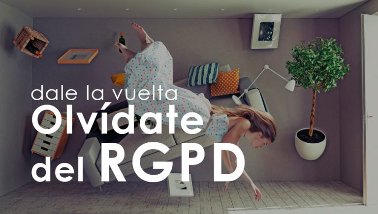 Olvidemos el RGPD